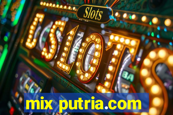 mix putria.com